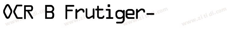 OCR B Frutiger字体转换